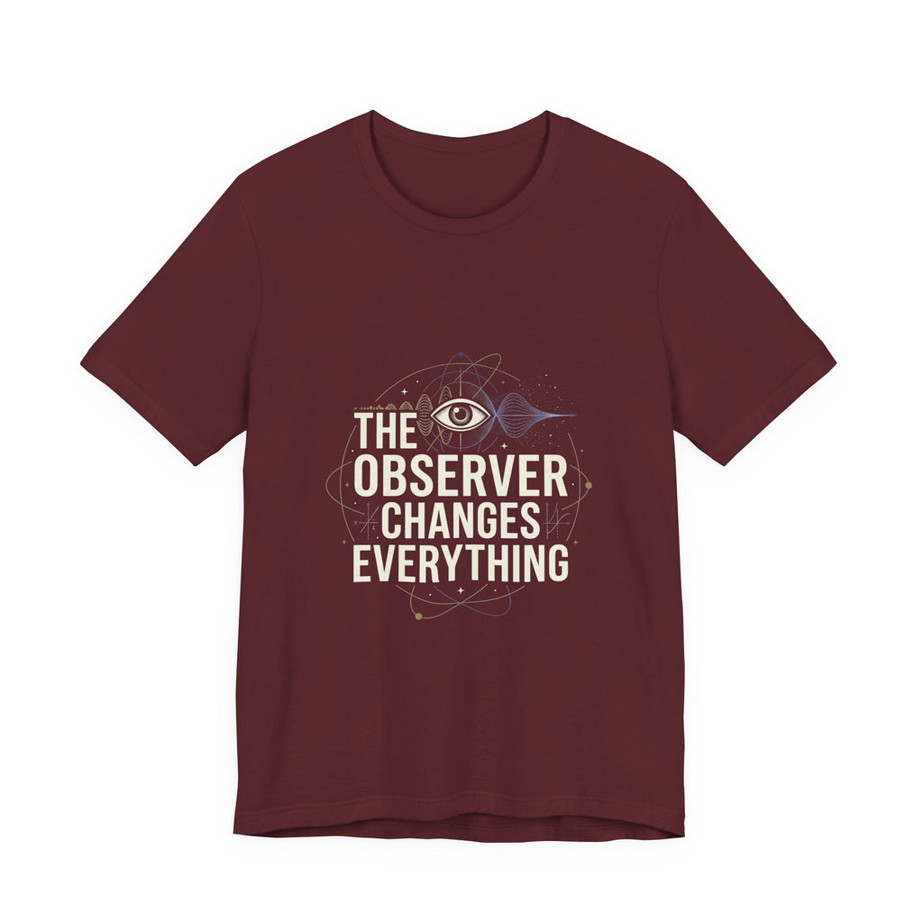 The Observer Changes Everything tee by Your Grace — view 1